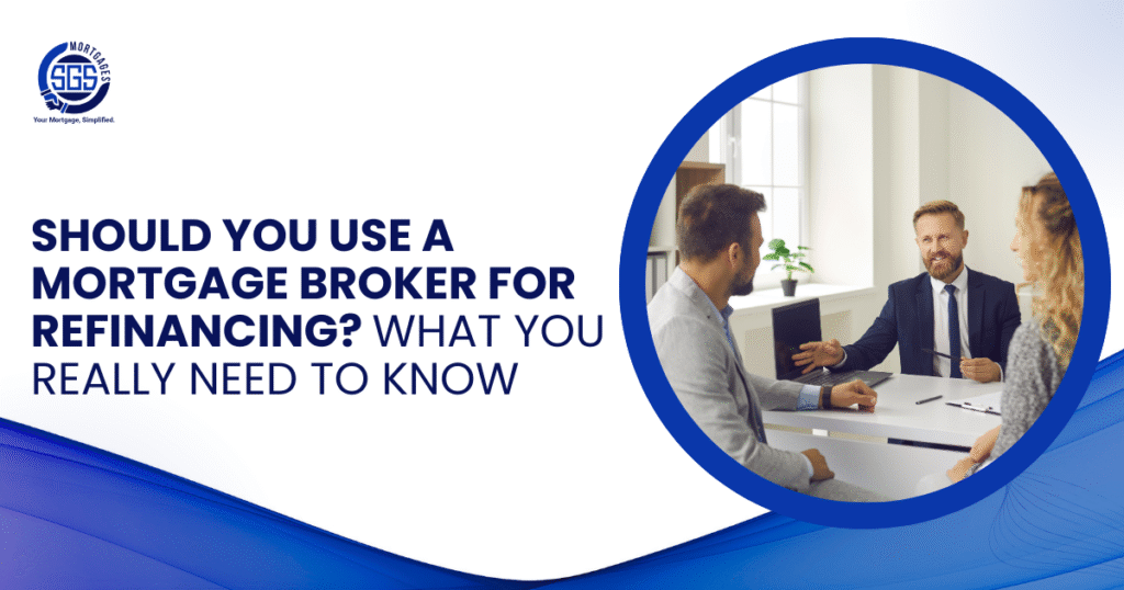 Should You Use a Mortgage Broker for Refinancing? What ...